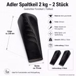 Bild mit 2 gedrehten 2000g Adler Spaltkeilen Bild mit 2 gedrehten 2000g Adler Spaltkeilen